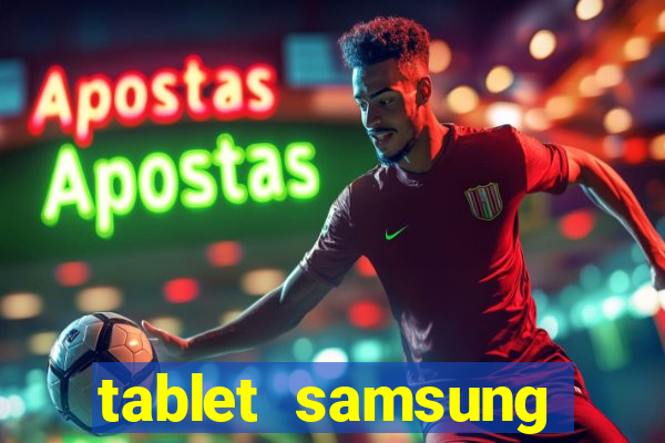 tablet samsung casas bahia com chip