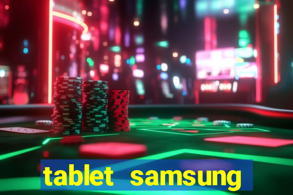 tablet samsung casas bahia com chip