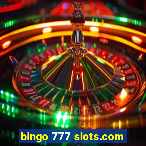 bingo 777 slots.com