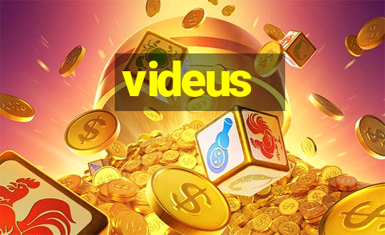 videus