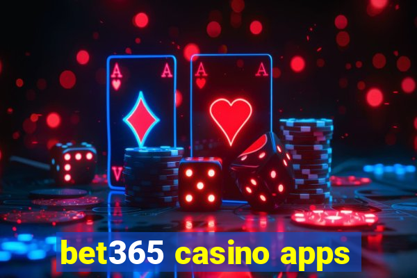 bet365 casino apps