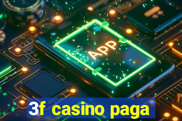 3f casino paga