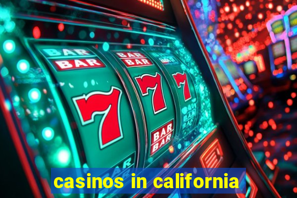 casinos in california