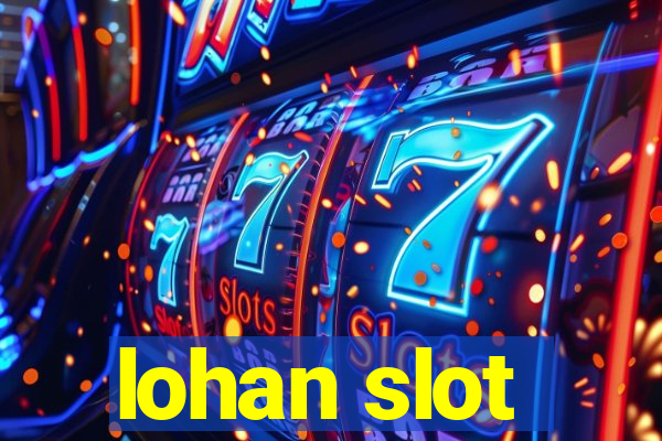 lohan slot