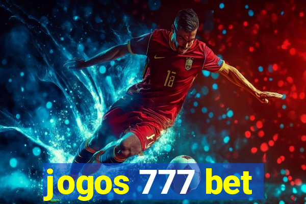 jogos 777 bet