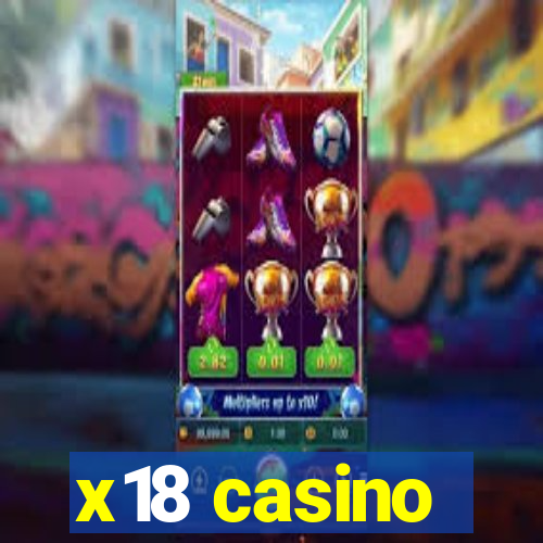 x18 casino