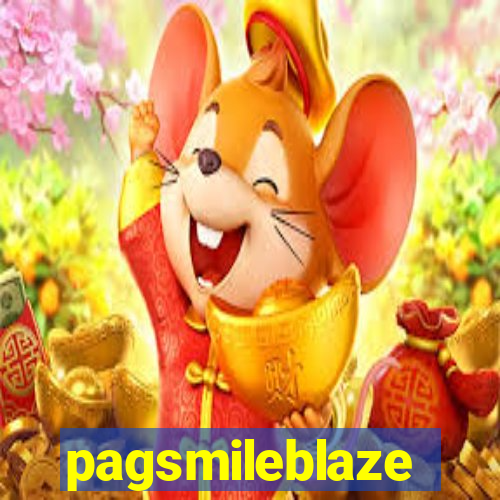 pagsmileblaze