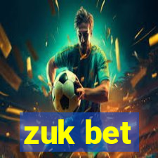 zuk bet