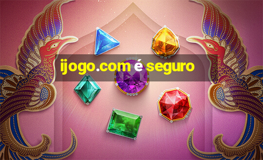 ijogo.com é seguro