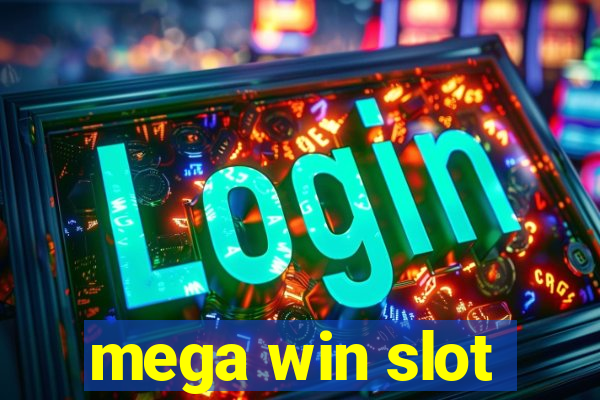 mega win slot