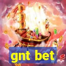 gnt bet