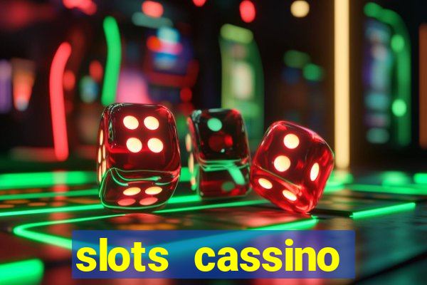 slots cassino pagando no cadastro