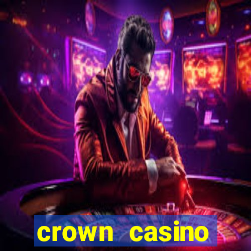 crown casino australia melbourne