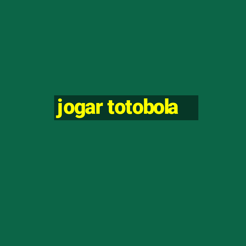 jogar totobola