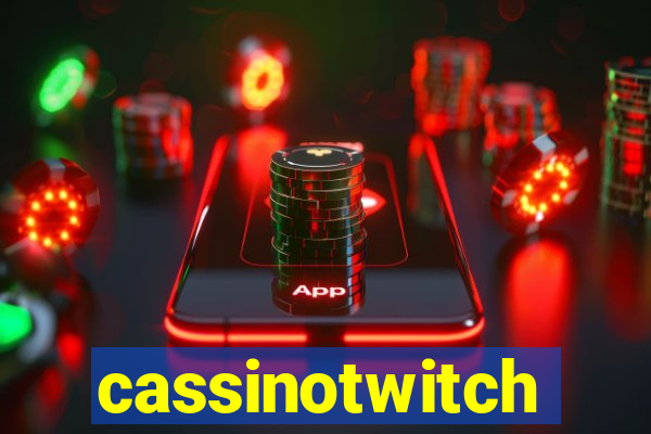 cassinotwitch