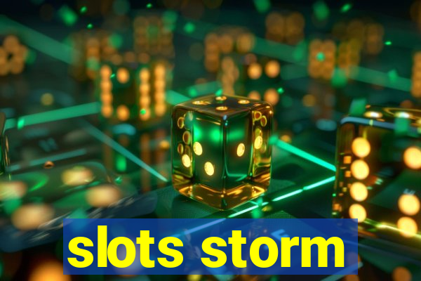 slots storm