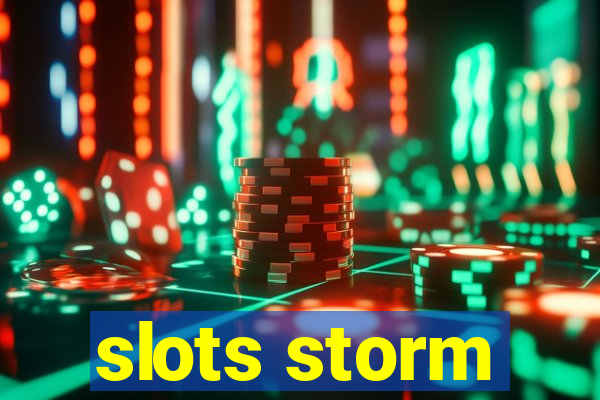 slots storm