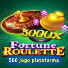 500 jogo plataforma