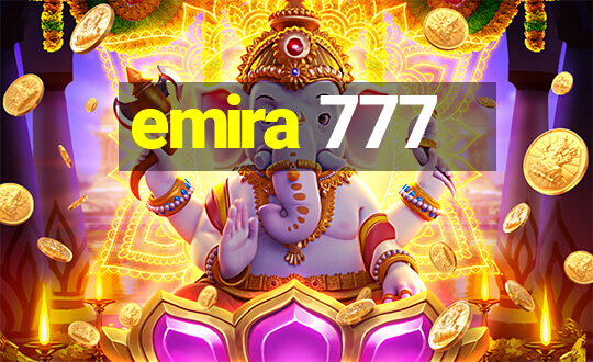 emira 777