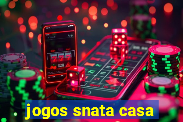 jogos snata casa