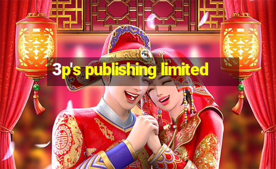 3p's publishing limited