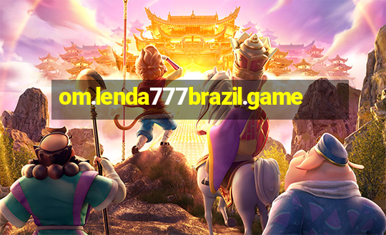 om.lenda777brazil.game