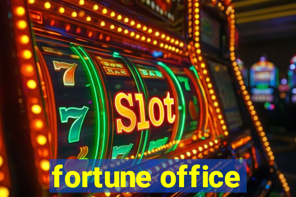 fortune office