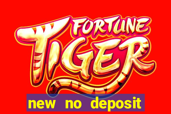 new no deposit online casino