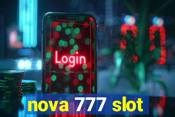 nova 777 slot