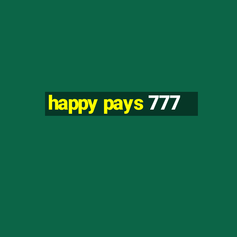 happy pays 777