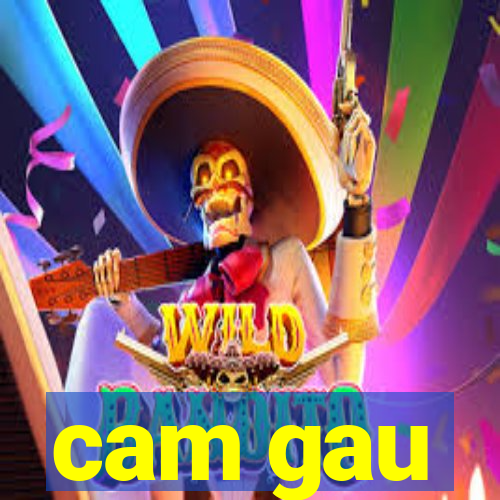 cam gau