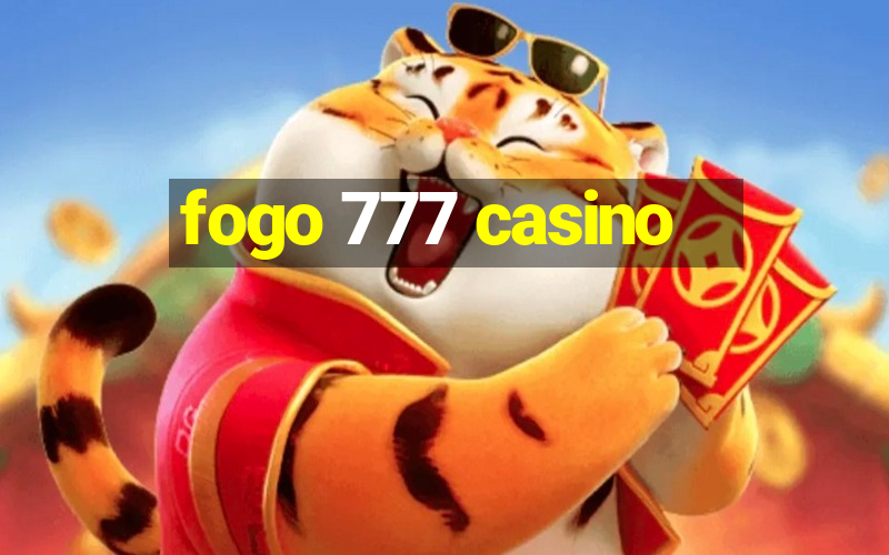 fogo 777 casino