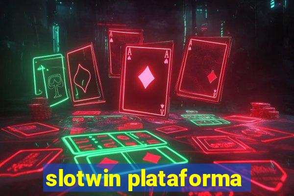 slotwin plataforma