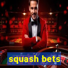 squash bets