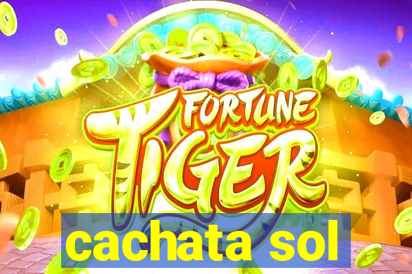 cachata sol