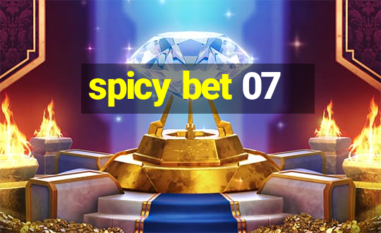 spicy bet 07