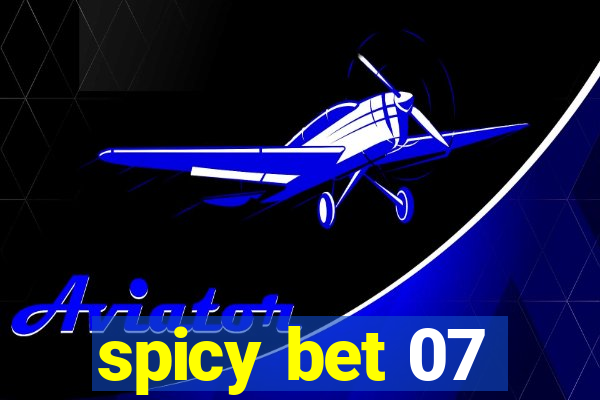 spicy bet 07