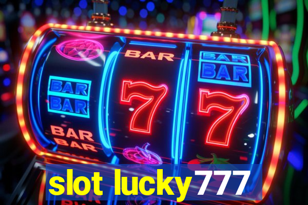 slot lucky777