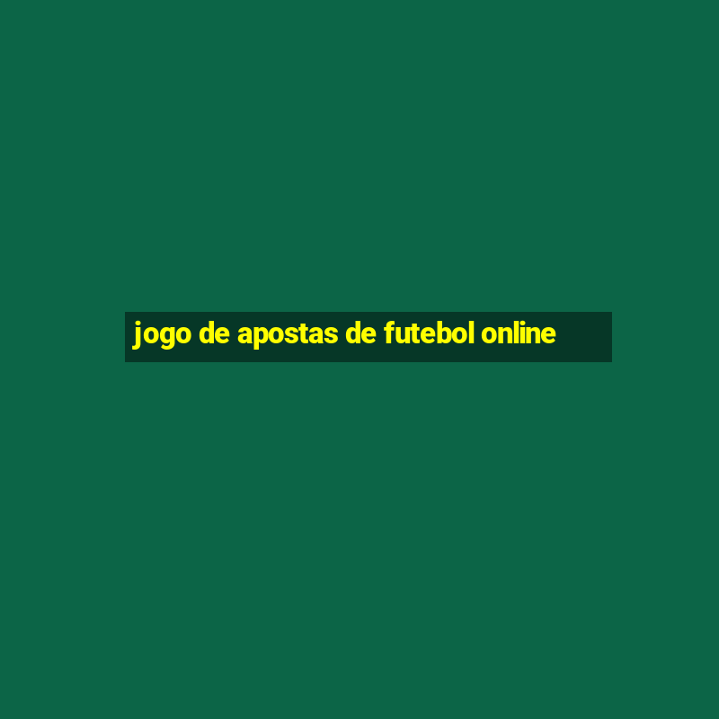 jogo de apostas de futebol online