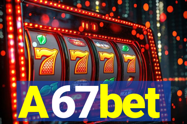 A67bet