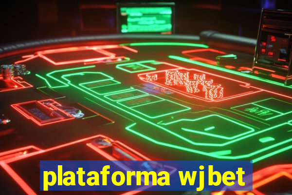 plataforma wjbet