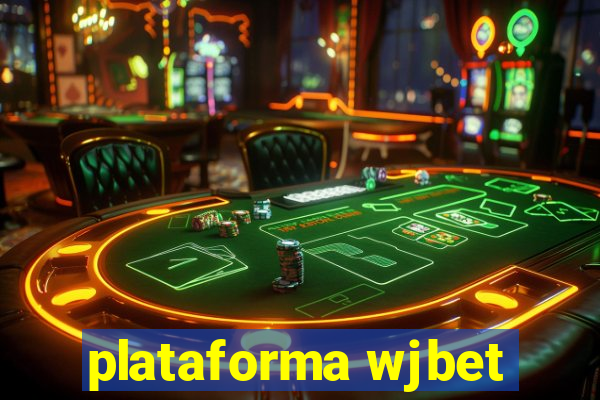 plataforma wjbet