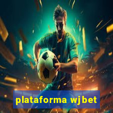 plataforma wjbet