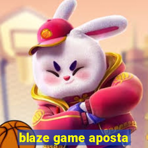 blaze game aposta