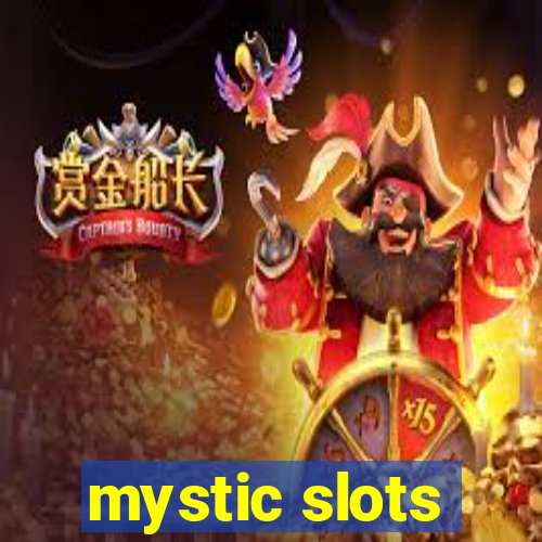 mystic slots