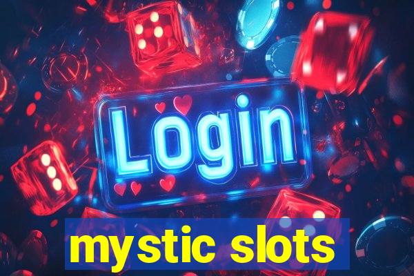 mystic slots