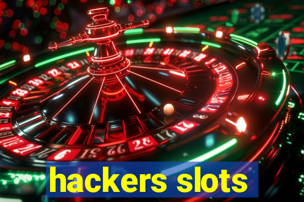 hackers slots