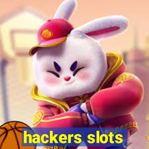 hackers slots