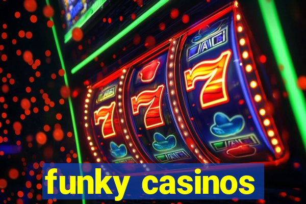 funky casinos