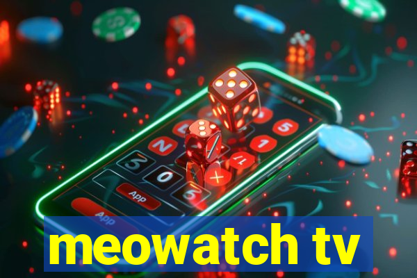 meowatch tv